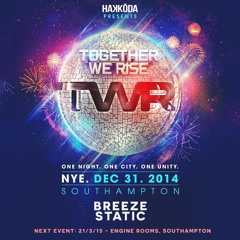 Breeze & Static (Recorded Live @ Together We Rise - NYE 2014)