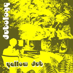 DuBoLoGy - Good Morning Dub (Yellow Dub)