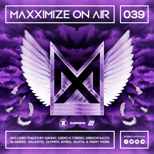 Maxximize On Air - Mixed by Blasterjaxx - Episode #039
