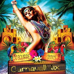 Deejay Squirre - Carnavalmix 2015 !! For promotional use only !!