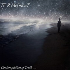 Contemplation Of Truth - TF R'Mel'monT - Here And Now ( CCCP Crew Mix Vintage Vol 1 )