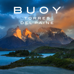 Buoy | Torres Del Paine (Mixtape)