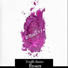 Truffle Butter Freestyle - BigT05 Remix