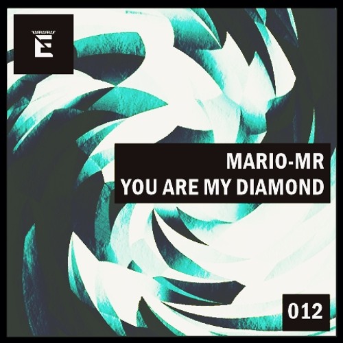 Mario-MR - You Are My Diamond (Original Mix)