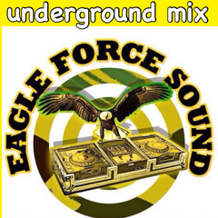EAGLE FORCE UNDERGROUND MIX BY DJAMRIDEE