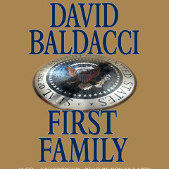 First Family by David Baldacci, Read by Ron McLarty - Audiobook Excerpt