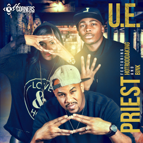 Priest - U.E. ft. HotRodDaKing & Bink