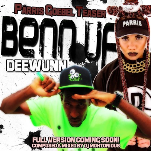 BENN UP [Parris Goebel Teaser] by DEEWUNN (Composed & Prod. by Mohtorious)