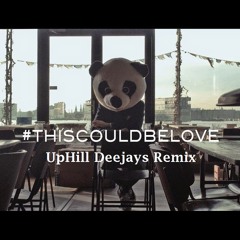 Borgeous & Shaun Frank - This Could Be Love(UpHill Deejays Remix)FREE DOWNLOAD!!!