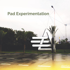 Pad experimentation
