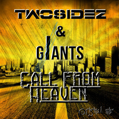 Twosidez & GIANTS - Call From Heaven (Original Mix)