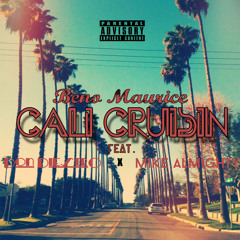 Cali Cruisin Ft. Don DiestrO X Mike Almighty (Prod. Don DiestrO)