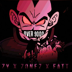 Over 9000 - Treezy ft. Zonez and Fatt Kidd