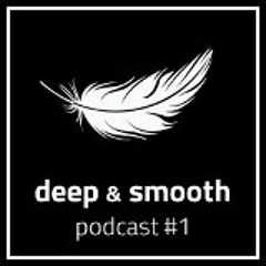 deep & smooth podcasts