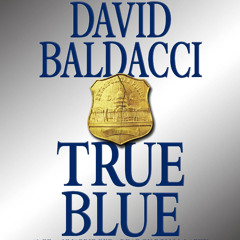 True Blue by David Baldacci, Read by Ron McLarty - Audiobook Excerpt