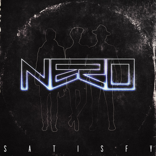NERO - Satisfy (LoKo Bootleg)- Free DL In Description