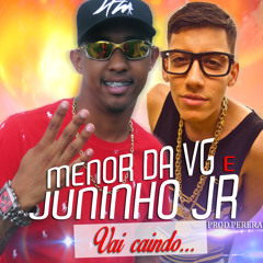 MC Menor Da VG E MC Juninho Jr - Vai Caindo (PereraDJ)