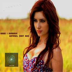 Rank 1 Airwave (Anyosel 2015 Remix)