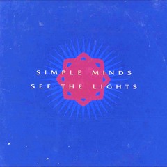 GOLDTRAX (Presented by Simone Fojgiel) - SIMPLE MINDS/SEE THE LIGHTS
