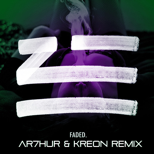 ZHU - Faded (AR7HUR & JayXeon Remix) *Free Download*
