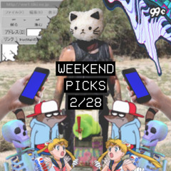 Weekend Picks 2/28