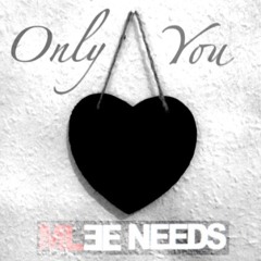 ONLY YOU -MLEENEEDS