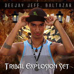 Tribal Explosion Set (Special Enjoy CarnaGay) - Deejay Jeff. Baltazar