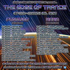 The Edge Of Trance - EP 008 w/ FLOWJOB and KAHN - March 6th, 2015 on DI.FM Goa-PsyTrance