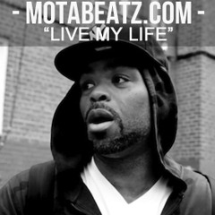 Live My Life (www.motabeatz.com)