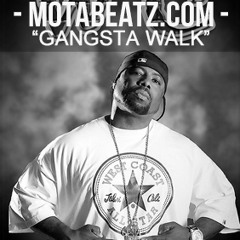 Gangsta Walk (www.motabeatz.com)