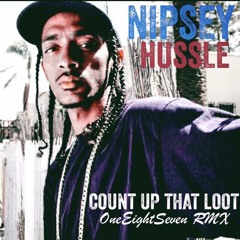 NIPSEY  HUSSLE - COUNT UP THAT LOOT