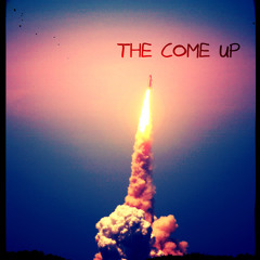 The Come Up (Telepathy x Jay Roland x ARTRO)