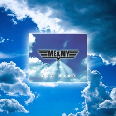 Me & My - Fly High (V-Bounce Rework)Free Download