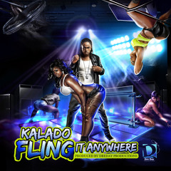 Kalado - Fling It Anywhere (Clean)