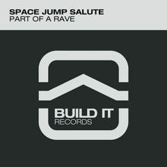 Space Jump Salute - Part of a Rave