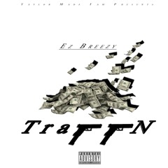 Ez Breezy - TrappN
