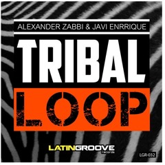 Alexander Zabbi & Javi Enrrique - Tribaloop (Miguel Resendiz Remix)