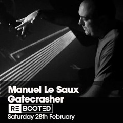 Manuel Le Saux Live At Gatecrasher REBOOTED - Birmingham - UK