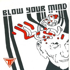 BLOW YOUR MIND - GAEL.G