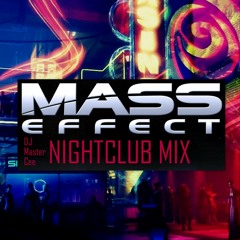 Mass Effect Ambient Nightclub Mix