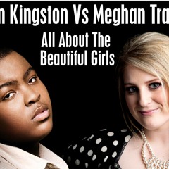 Sean Kingston Vs Meghan Trainor - All About Beautiful Girls.WAV