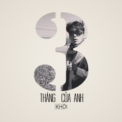 (Official Mp3) Tháng 3 của anh