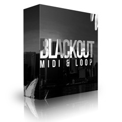 Blackout - Midi & Loop Kit