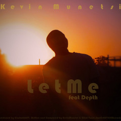 Let Me II feat Depth (Prod. by Kindahquet