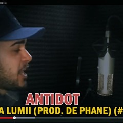 Antidot - Pe Limba Lumii (Prod. De Phane) (#Leapsa)