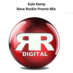 Kyle Kemp Rave Rockin Promo Mix