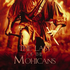 The Last of The Mohicans - Remix