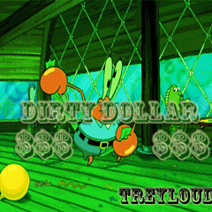 Dirty Dollar (Spongebob Beat)