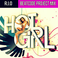 R.I.O - Hot Girl (BeatCode Project Mix)