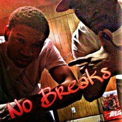 No Breaks